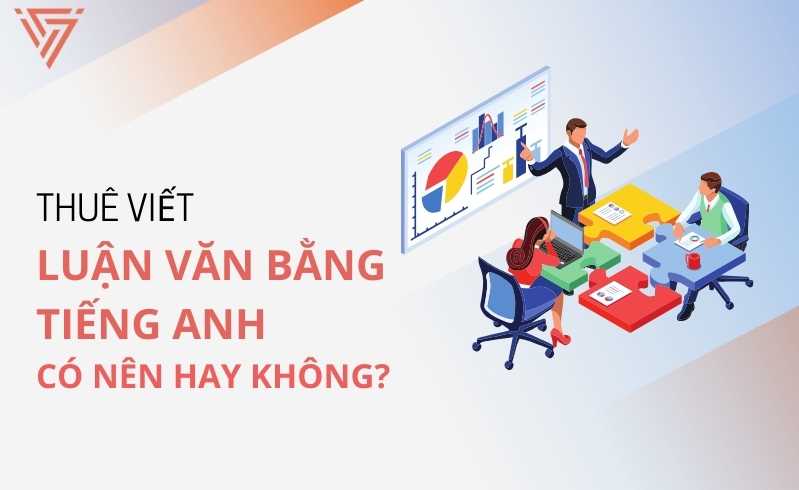 Thuê viết luận văn bằng Tiếng Anh