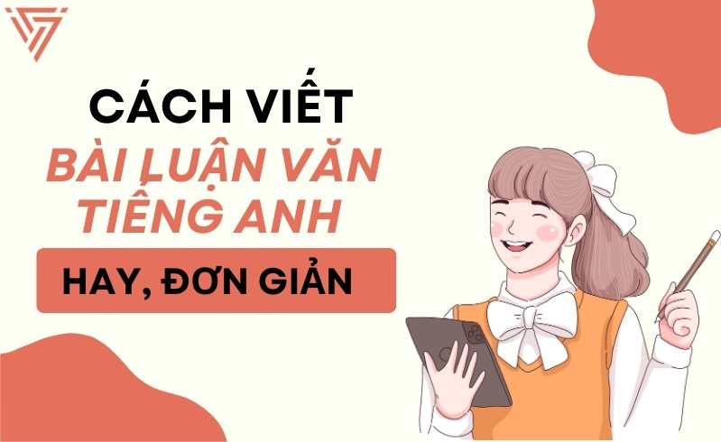 Viết Bài Luận Văn Tiếng Anh