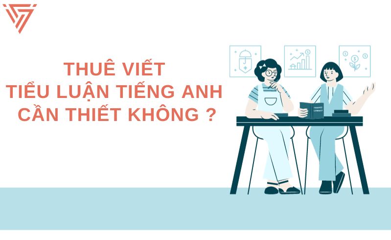 Thuê Viết Tiểu Luận Tiếng Anh