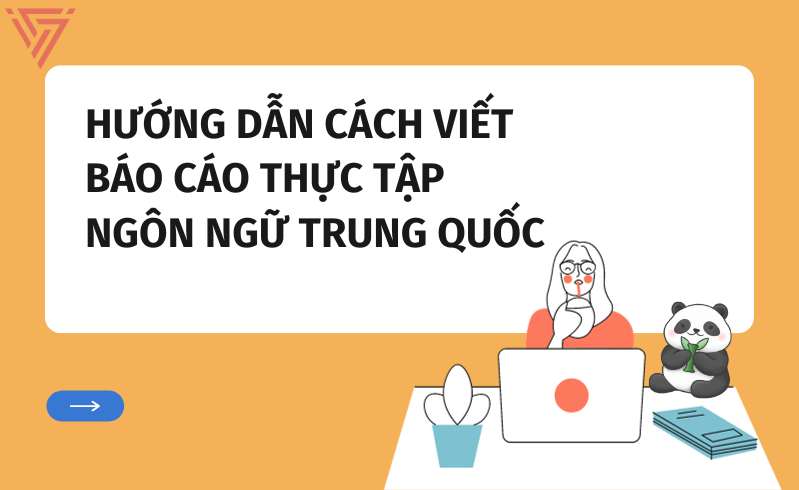 Cách viết báo cáo thực tập ngôn ngữ Trung Quốc