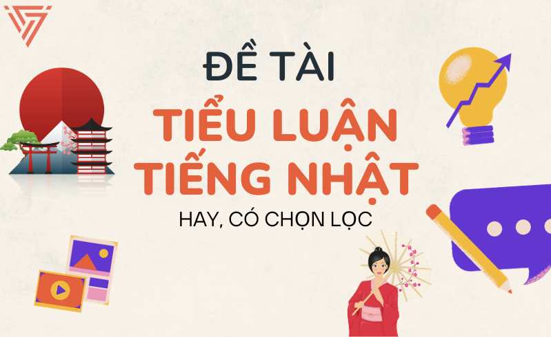 Đề tài tiểu luận tiếng Nhật