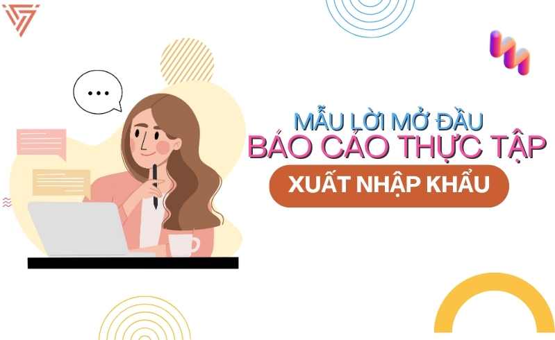 Lời mở đầu báo cáo thực tập xuất nhập khẩu