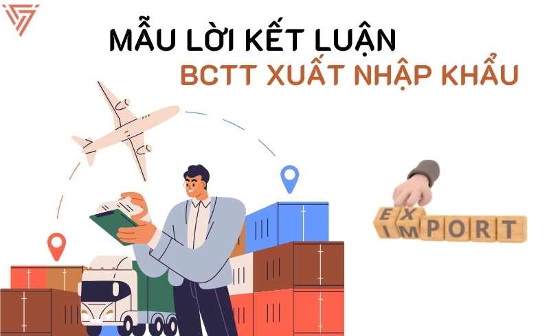 Lời kết luận báo cáo thực tập xuất nhập khẩu