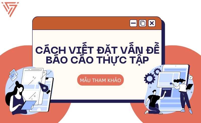 Đặt vấn đề trong báo cáo thực tập