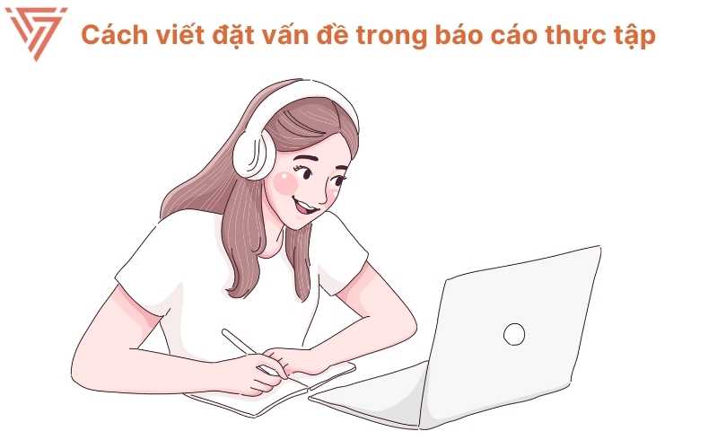 Đặt vấn đề trong báo cáo thực tập