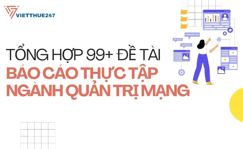 Đề tài báo cáo thực tập ngành quản trị mạng