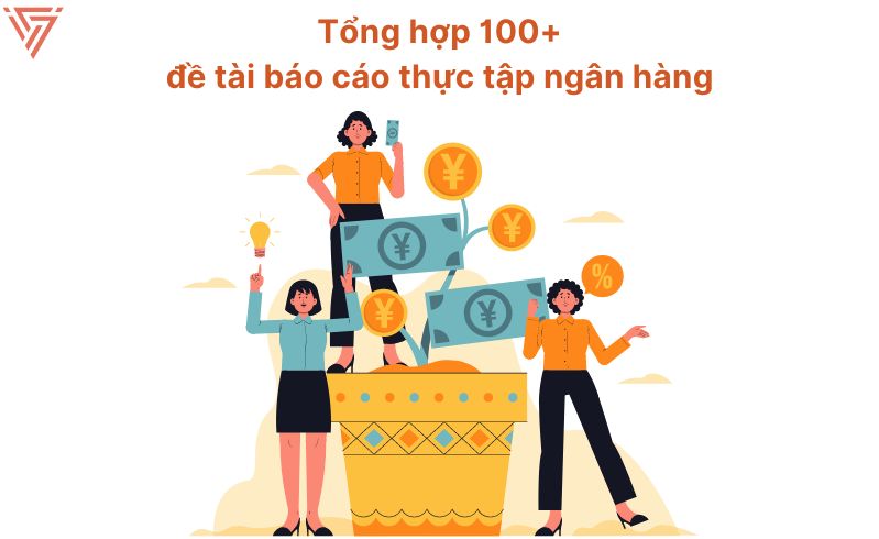 Đề tài báo cáo thực tập ngân hàng