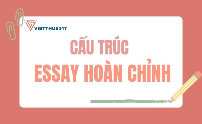 Cấu trúc essay hoàn chỉnh