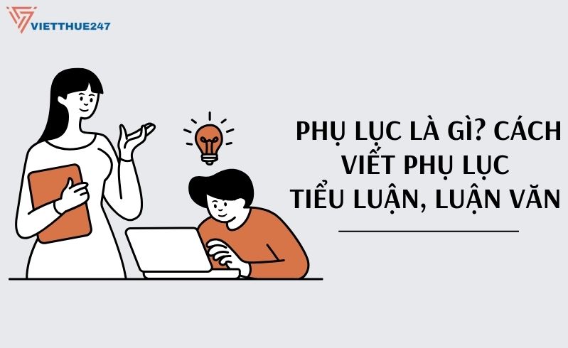 Cách Viết Phụ Lục Trong Tiểu Luận, Luận Văn