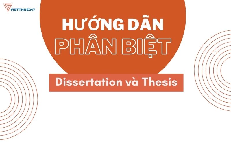 Cách phân biệt Dissertation và Thesis