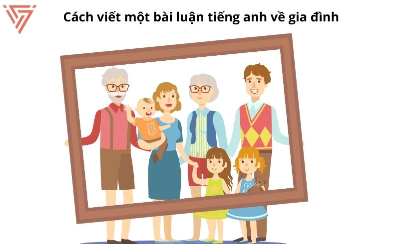 Viết bài luận tiếng anh về gia đình