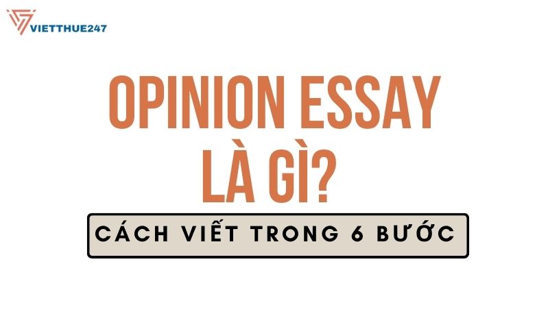 Cách viết một bài Opinion Essay