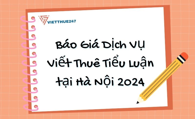 Dịch vụ viết thuê tiểu luận tại Hà Nội