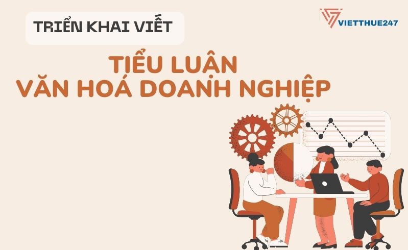 Viết tiểu luận văn hoá doanh nghiệp