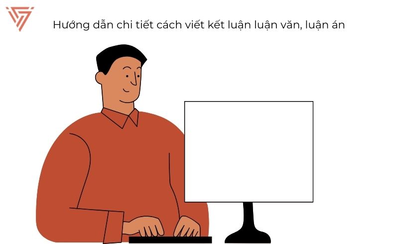 Cách viết kết luận cho Luận văn, Luận án