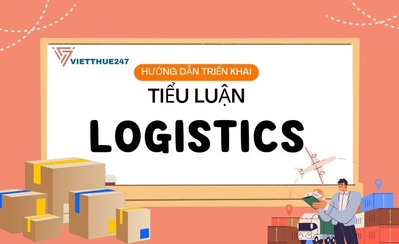 Viết tiểu luận logistics