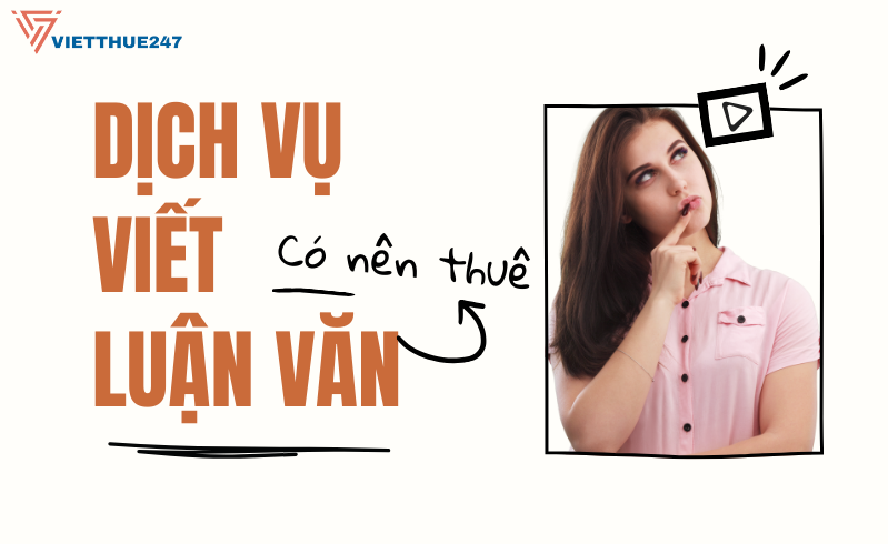 Có nên thuê dịch vụ viết luận văn không?