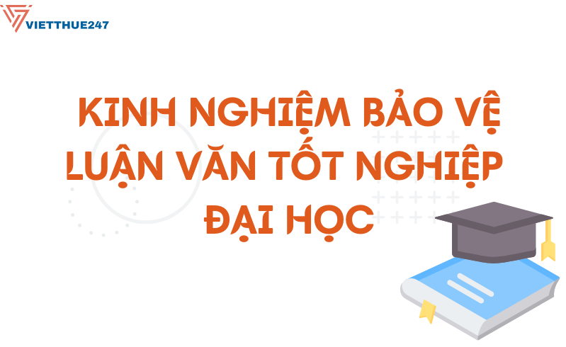 Bảo vệ luận văn tốt nghiệp đại học