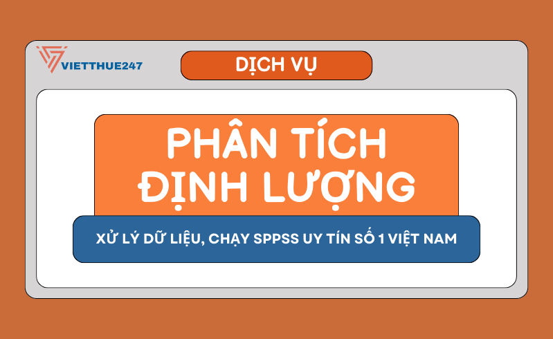 Dịch vụ phân tích định lượng, xử lý dữ liệu, chạy sppss uy tín số 1 Việt Nam