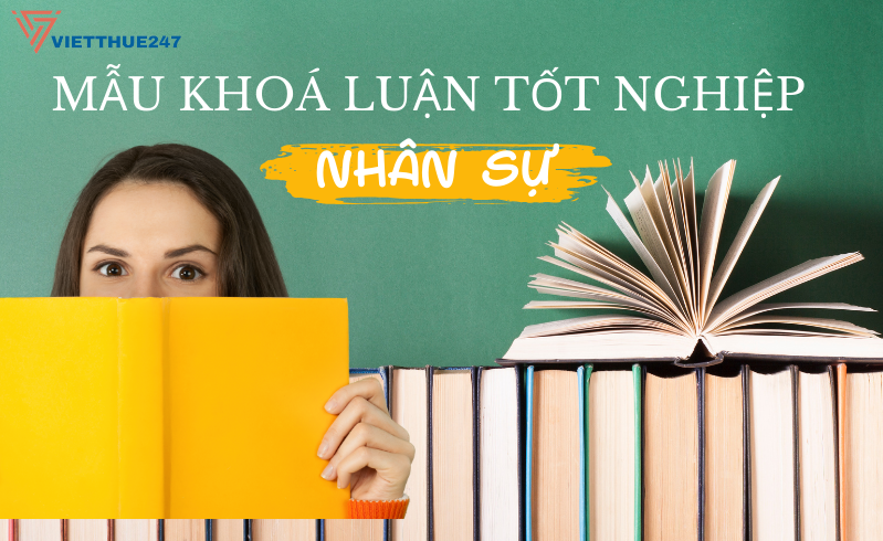 Mẫu Khoá Luận Tốt Nghiệp Quản Trị Nhân Sự