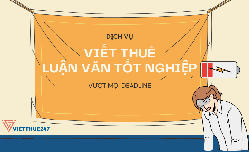 Dịch Vụ Viết Thuê Luận Văn Tốt Nghiệp