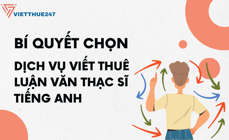 Dịch vụ viết thuê luận văn thạc sĩ tiếng Anh