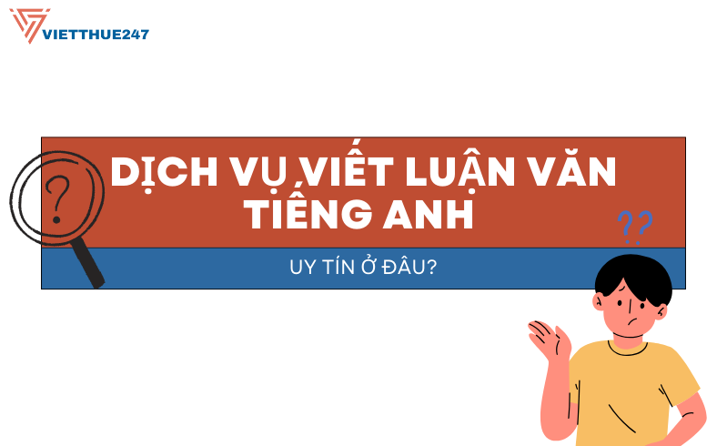 Dịch vụ thuê viết luận văn tiếng anh