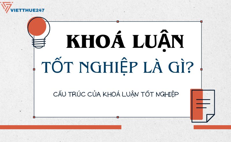 Khoá luận tốt nghiệp là gì?