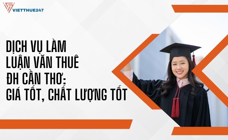 Dịch Vụ Làm Luận Văn Thuê Cần Thơ