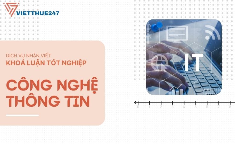 Nhận viết thuê khoá luận tốt nghiệp công nghệ thông tin