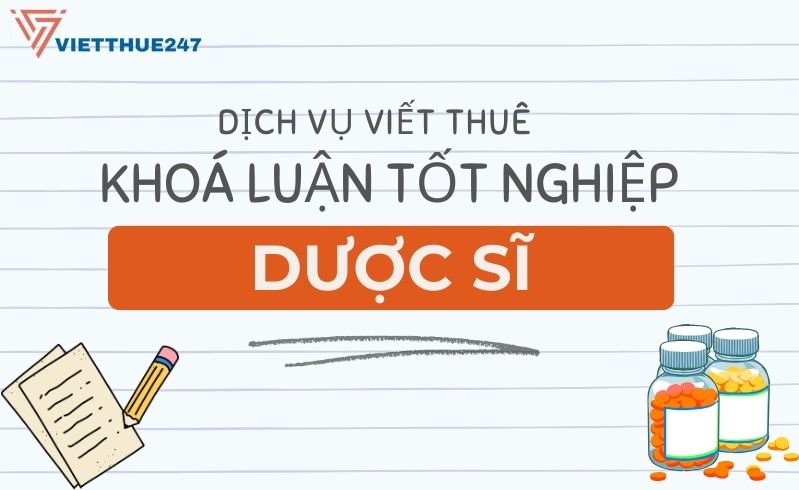 Viết thuê khoá luận tốt nghiệp dược sĩ