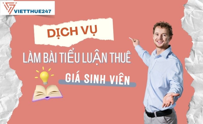 Dịch vụ làm bài tiểu luận thuê