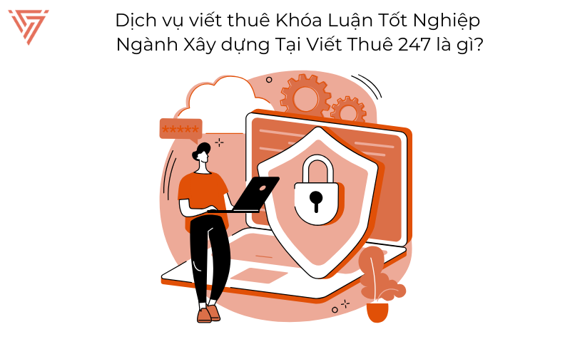 Viết thuê khoá luận tốt nghiệp ngành xây dựng