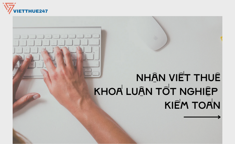 Viết thuê khoá luận tốt nghiệp ngành kiểm toán