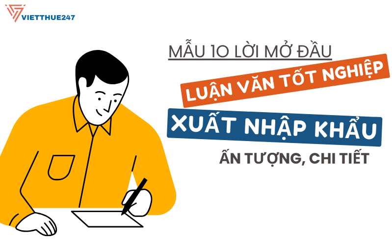 Lời Mở Đầu Luận Văn Tốt Nghiệp Xuất Nhập Khẩu