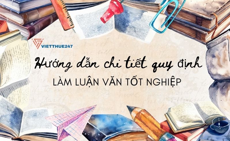 Quy định làm luận văn tốt nghiệp