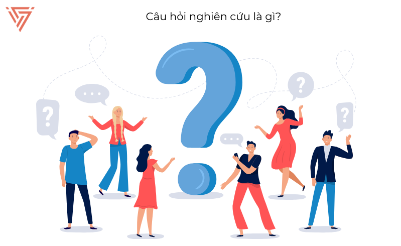 Câu hỏi nghiên cứu và Giả thuyết nghiên cứu