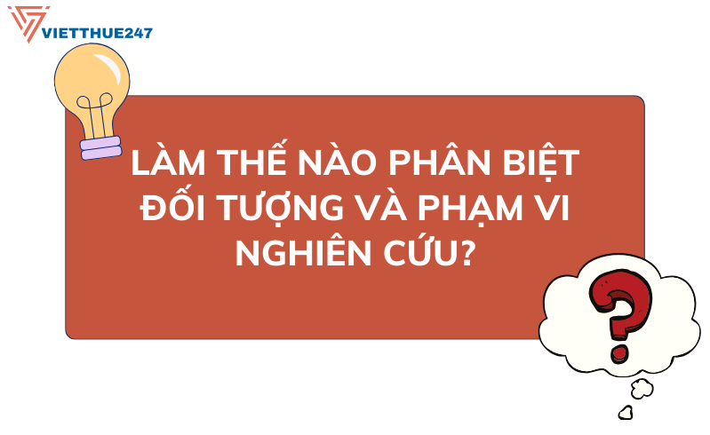 Phân biệt đối tượng và phạm vi nghiên cứu