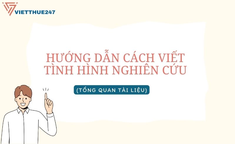 Cách viết tình hình nghiên cứu (tổng quan tài liệu)