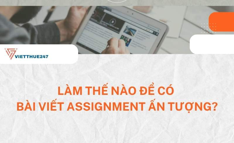 Bài Viết Assignment Ấn Tượng