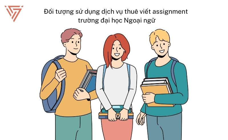 Dịch vụ thuê viết assignment trường đại học Ngoại ngữ