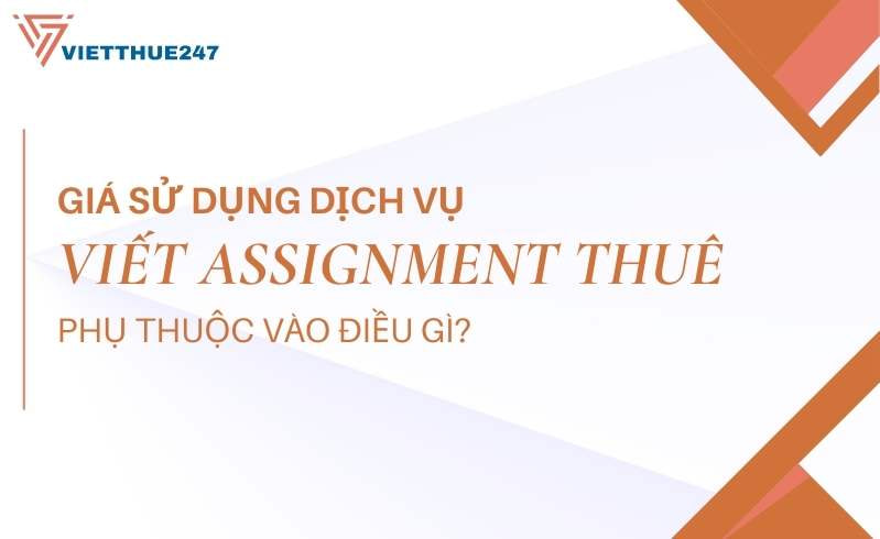 Giá dịch vụ viết assignment thuê