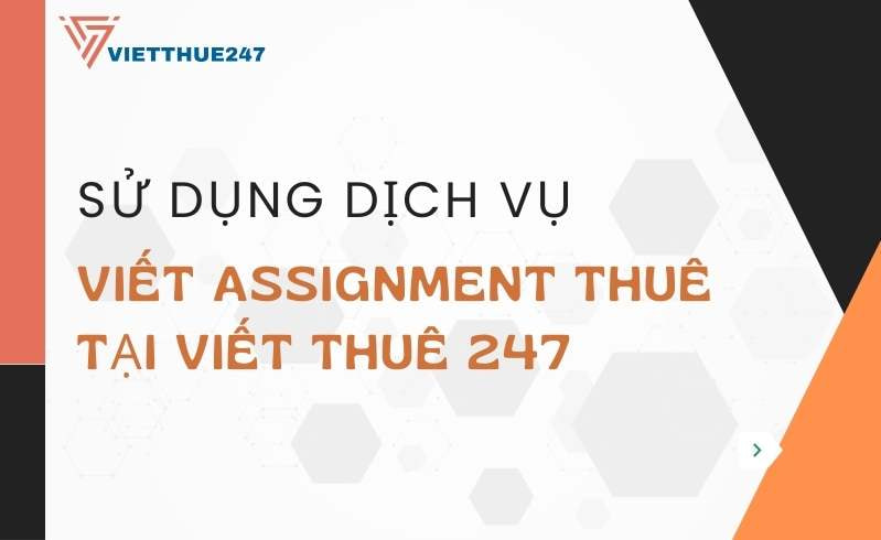 Dịch Vụ Viết Assignment Thuê