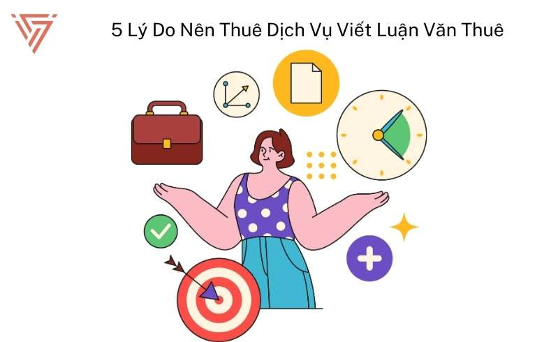 Lý Do Bạn Nên Thuê Dịch Vụ Viết Luận Văn Thuê