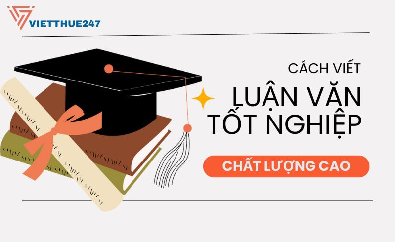 Cách viết luận văn tốt nghiệp