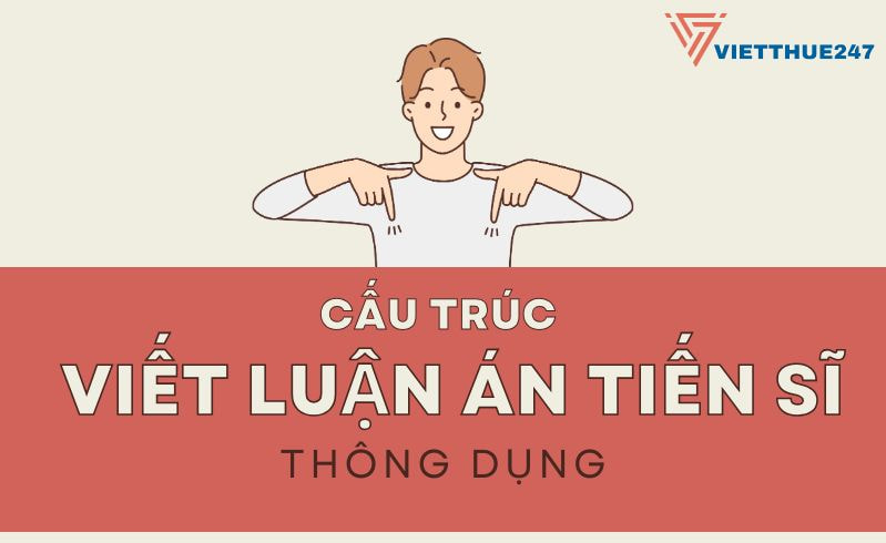 Cấu Trúc Viết Luận Án Tiến Sĩ