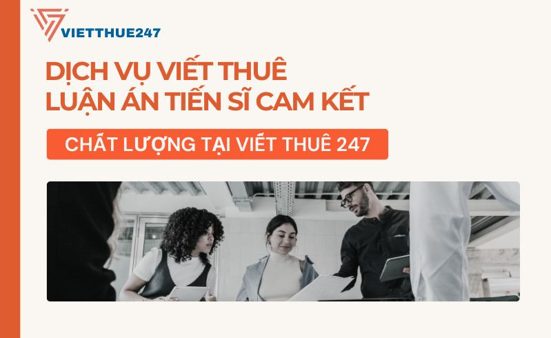 Dịch vụ viết thuê luận án tiến sĩ