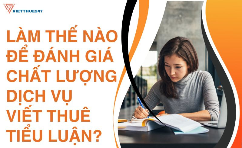 Đánh giá chất lượng dịch vụ viết thuê tiểu luận