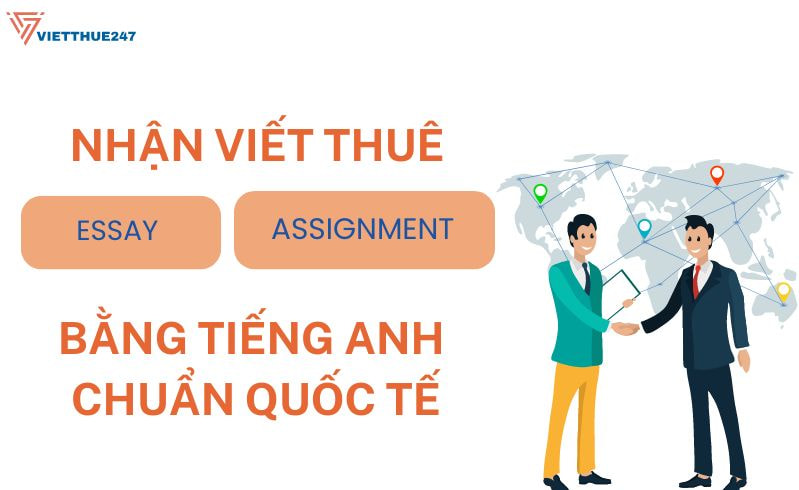 Nhận viết thuê essay, assignment bằng tiếng Anh