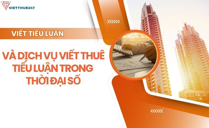 Dịch vụ viết thuê tiểu luận trong thời đại số